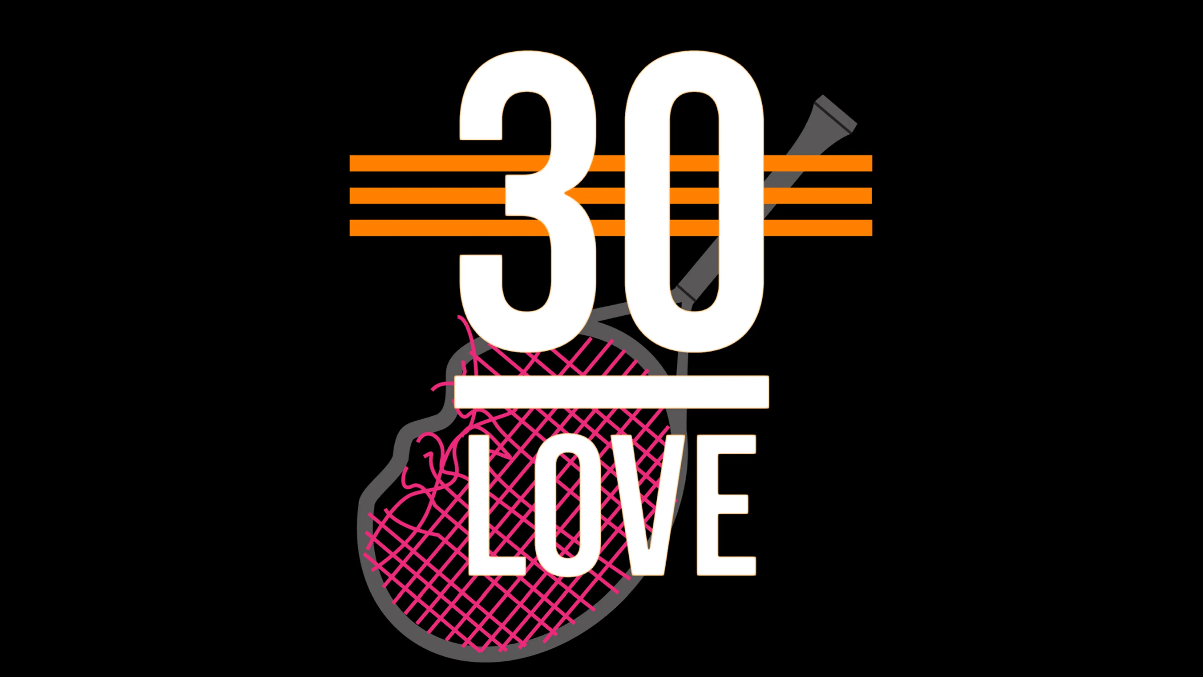 30-Love poster